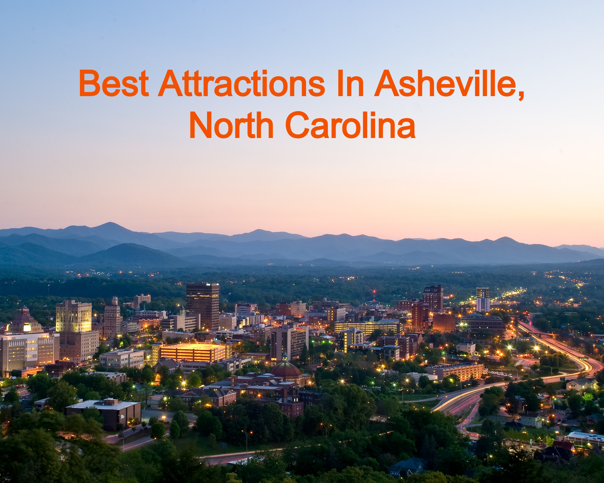 Asheville North Carolina Attractions and Skyline at Dusk