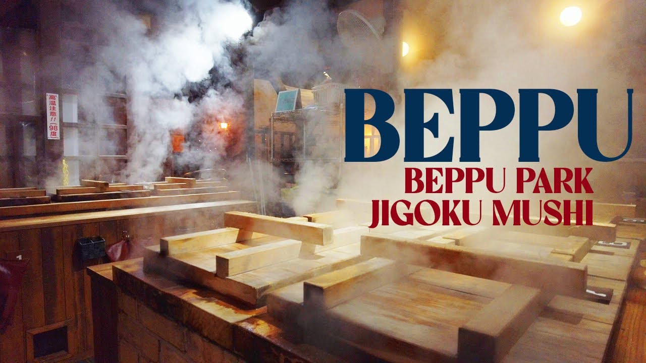 Beppu's Natural Wonders: “Hell Steamed Cuisine” Jigoku Mushi & Beppu Park